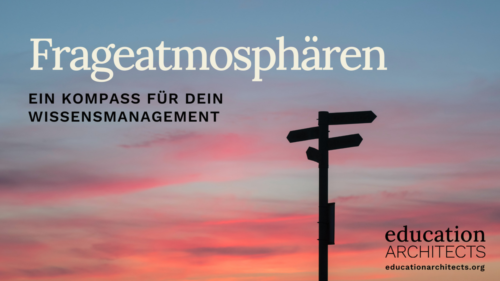 Frageatmosphären: ein Kompass für dein Wissensmanagement
